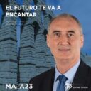 Programa MAZA23 – EL FUTURO TE VA A ENCANTAR